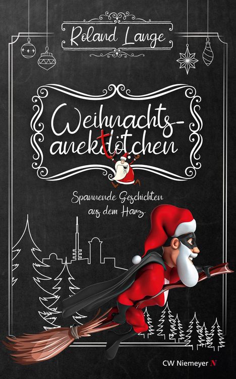 Roland Lange: Weihnachtsanektötchen - Spannende Geschichten aus dem Harz, Buch