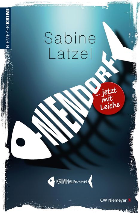 Sabine Latzel: Niendorf ... jetzt mit Leiche, Buch