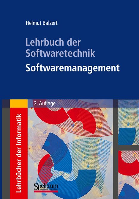 Helmut Balzert: Lehrbuch der Softwaretechnik: Softwaremanagement, Buch