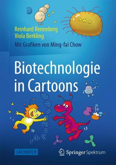 Reinhard Renneberg: Biotechnologie in Cartoons, Buch