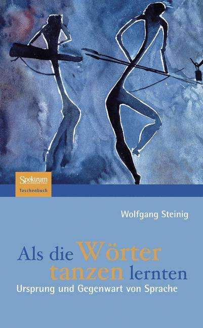 Wolfgang Steinig: Als die Wörter tanzen lernten, Buch