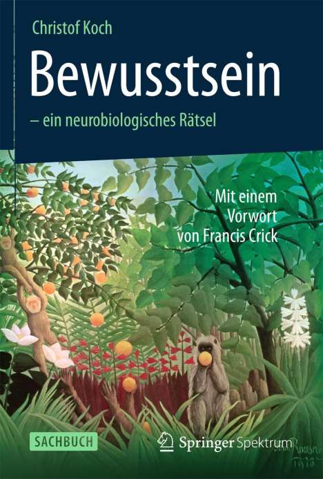 Christof Koch: Bewusstsein - ein neurobiologisches Rätsel, Buch