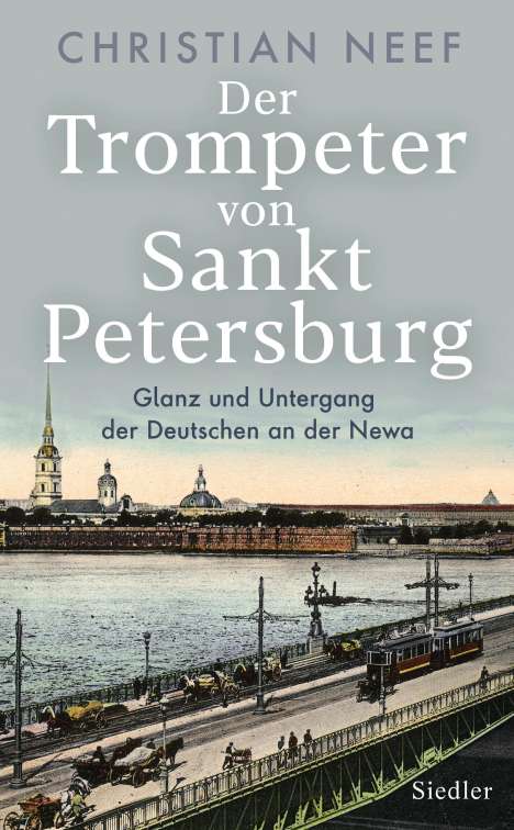 Christian Neef: Der Trompeter von Sankt Petersburg, Buch