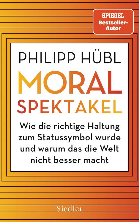 Philipp Hübl: Moralspektakel, Buch