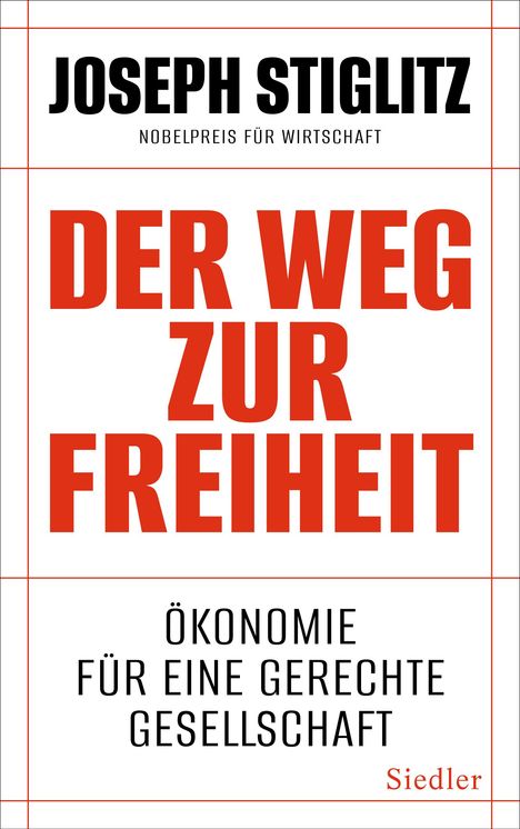 Joseph Stiglitz: Der Weg zur Freiheit, Buch