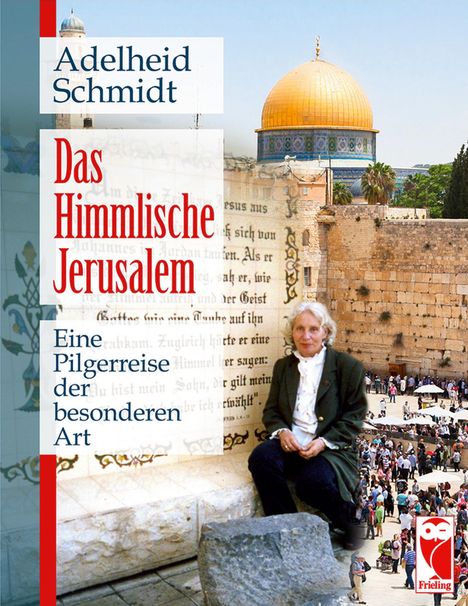 Adelheid Schmidt: Das Himmlische Jerusalem, Buch