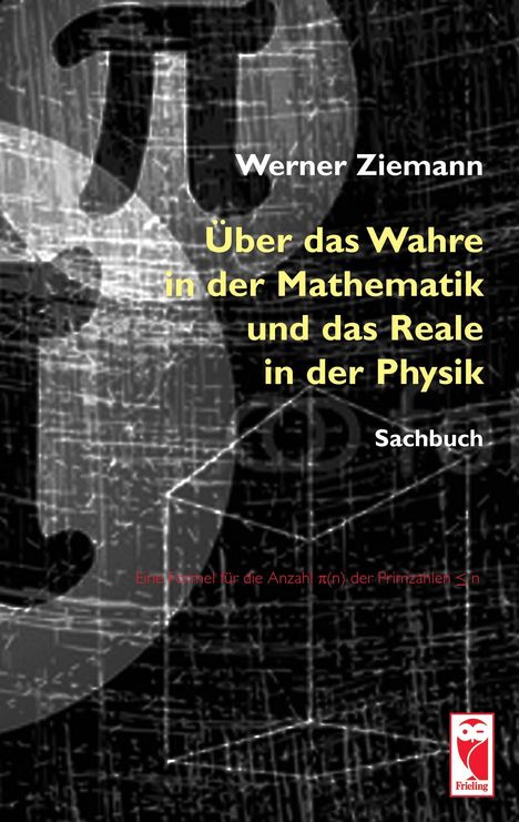 Werner Ziemann: Über das Wahre in der Mathematik und das Reale in der Physik, Buch