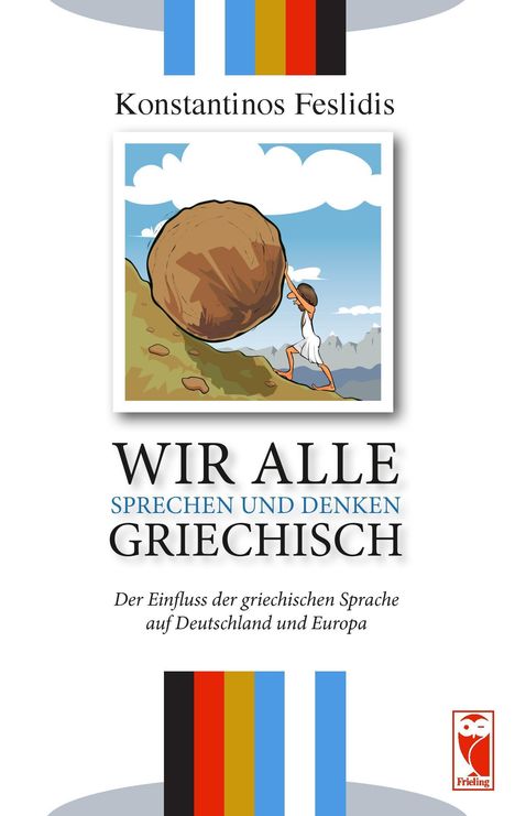 Konstantinos Feslidis: Wir alle sprechen und denken Griechisch, Buch