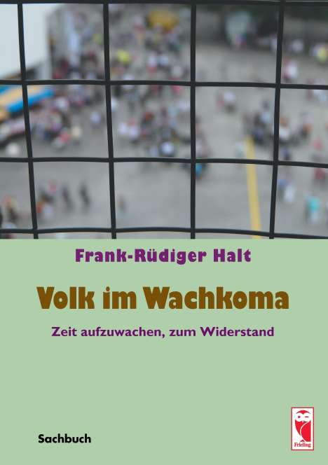 Frank-Rüdiger Halt: Volk im Wachkoma, Buch