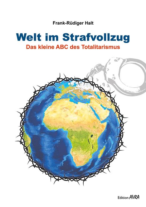Frank-Rüdiger Halt: Welt im Strafvollzug, Buch