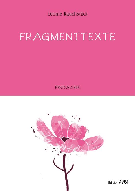 Leonie Rauchstädt: Fragmenttexte, Buch