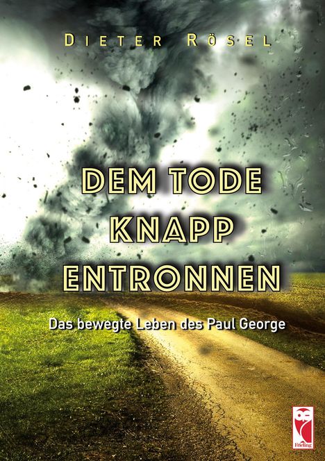 Dieter Rösel: Dem Tode knapp entronnen, Buch