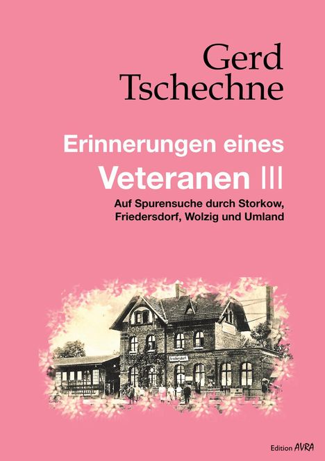 Gerd Tschechne: Erinnerungen eines Veteranen III, Buch