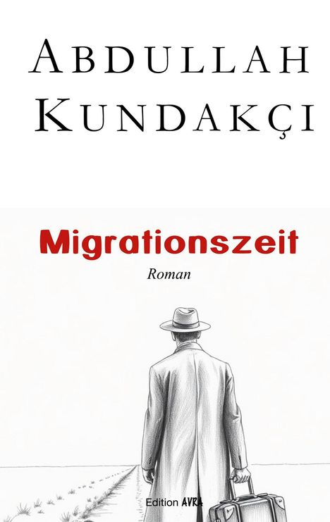 Abdullah Kundakci: Migrationszeit, Buch