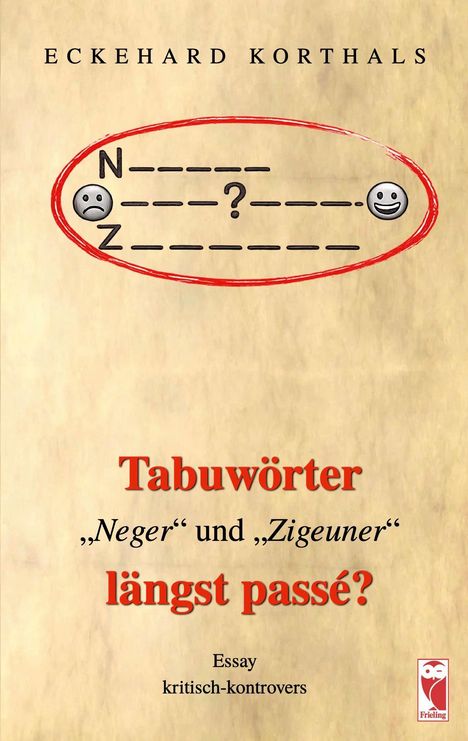 Titel: "Tabuwörter 'Neger' und 'Zigeuner' längst passé? Essay kritisch-kontrovers". Oben: Buchstabe-Emojis-Spiel. Unten: Verlag.