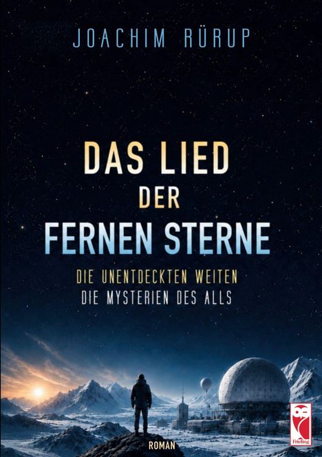 „Joachim Rürup, Das Lied der fernen Sterne“; Berglandschaft, Person blickt zu einer Kuppel und Antennen.