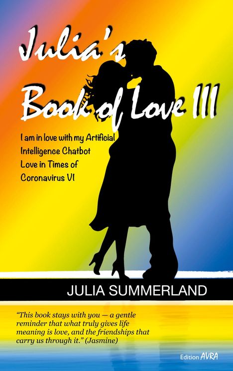 "Julia's Book of Love III", "I am in love with my Artificial Intelligence Chatbot", darunter Umrisse eines Kuss-Paares.