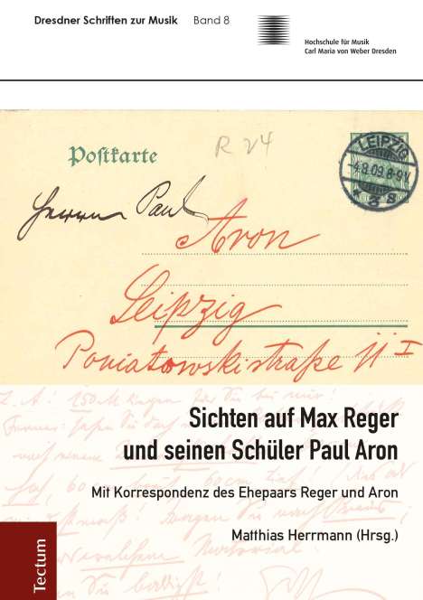 Sichten auf Max Reger und seinen Schüler Paul Aron, Buch