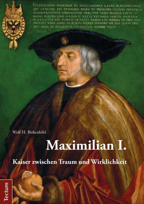 Wolf H. Birkenbihl: Maximilian I., Buch