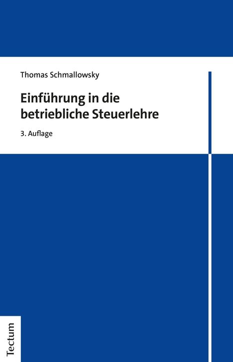 Thomas Schmallowsky: Schmallowsky, T: Einführung in die betriebliche Steuerlehre, Buch