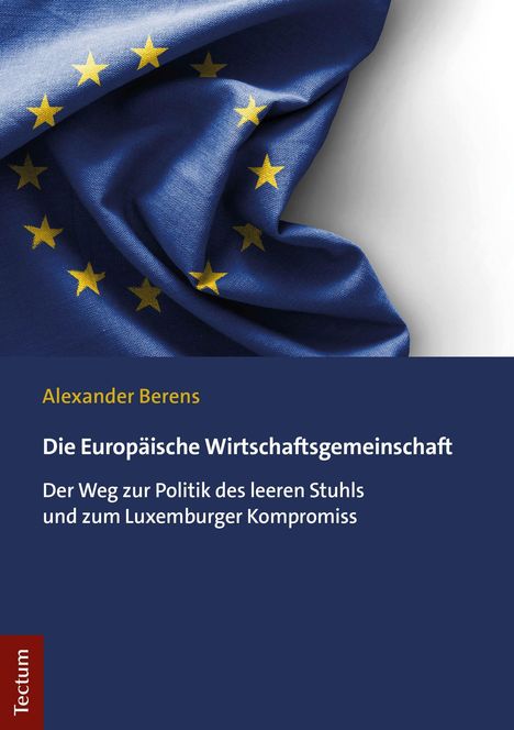 Alexander Berens: Die Europäische Wirtschaftsgemeinschaft, Buch