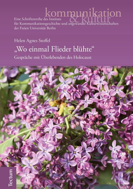 Helen Agnes Stoffel: Stoffel, H: "Wo einmal Flieder blühte", Buch