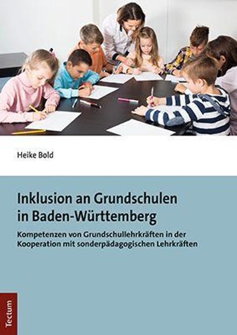 Heike Bold: Bold, H: Inklusion an Grundschulen in Baden-Württemberg, Buch