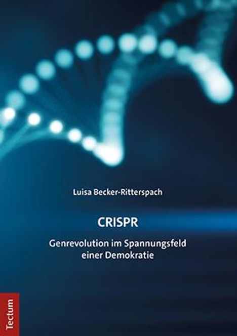 Luisa Becker-Ritterspach: Crispr, Buch