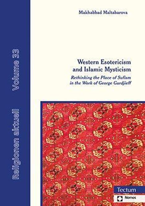 Makhabbad Maltabarova: Maltabarova, M: Western Esotericism and Islamic Mysticism, Buch