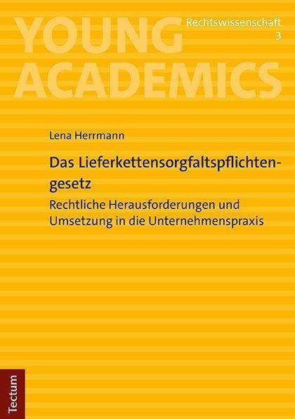 Lena Herrmann: Das Lieferkettensorgfaltspflichtengesetz, Buch
