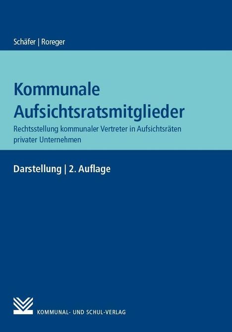 Roland Schäfer: Schäfer, R: Kommunale Aufsichtsratsmitglieder, Buch