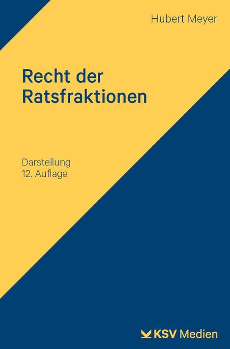 Hubert Meyer: Recht der Ratsfraktionen, Buch