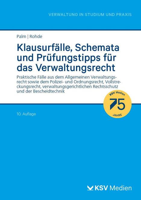 Thomas Palm: Klausurfälle, Schemata und Prüfungstipps für das Verwaltungsrecht, Buch