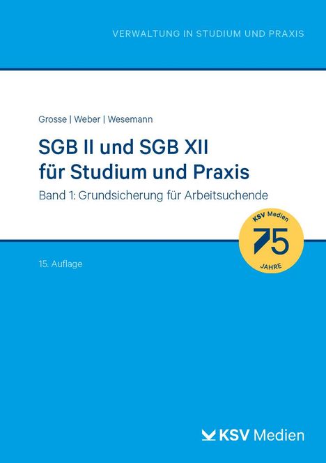 Michael Grosse: SGB II und SGB XII für Studium und Praxis (Bd. 1/3), Buch