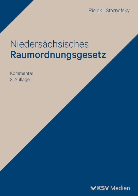 „Niedersächsisches Raumordnungsgesetz“, Kommentar, 3. Auflage. Pielok | Starnofsky. Logo der KSV Medien. Schlichtes Design.