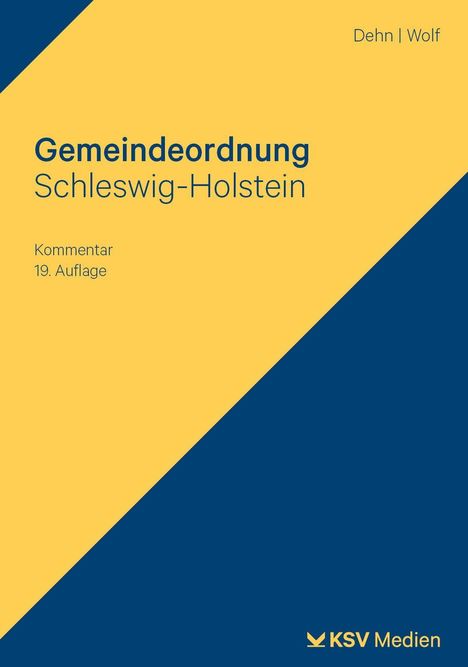 "Gemeindeordnung Schleswig-Holstein, Kommentar 19. Auflage, Dehn | Wolf" auf blau-gelbem Hintergrund, mit KSV Medien Logo.