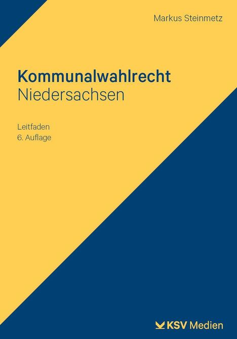 „Kommunalwahlrecht Niedersachsen, Leitfaden, 6. Auflage“ steht in gelber und blauer Grafik.