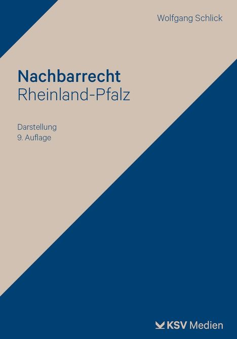 Titel: "Nachbarrecht Rheinland-Pfalz", Autor: Wolfgang Schlick, 9. Auflage, blau-beige geometrisches Design.