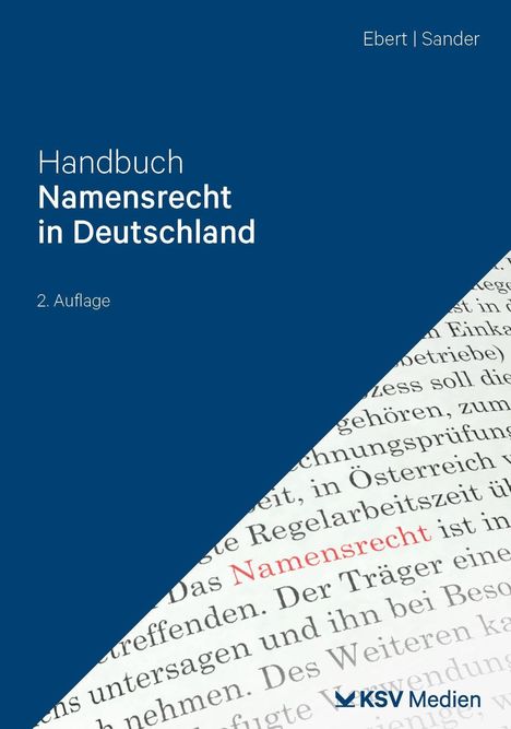 Titel: Handbuch Namensrecht in Deutschland, 2. Auflage. Autoren: Ebert | Sander. Unten rechts ein KSV Medien Logo.