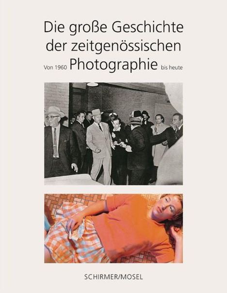 Die große Geschichte der zeitgenössischen Photographie, Buch