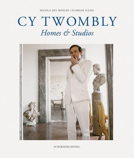 Cy Twombly: Twombly, C: Homes &amp; Studios, Buch