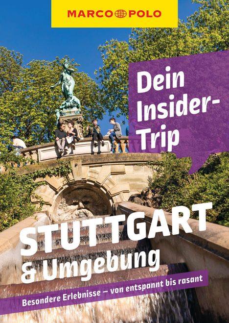 Jens Bey: MARCO POLO Insider-Trips Stuttgart &amp; Umgebung, Buch