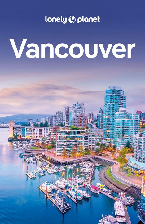 John Lee: LONELY PLANET Reiseführer Vancouver, Buch