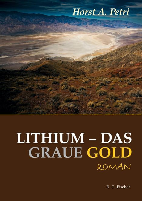 Horst A. Petri: Lithium - Das graue Gold, Buch