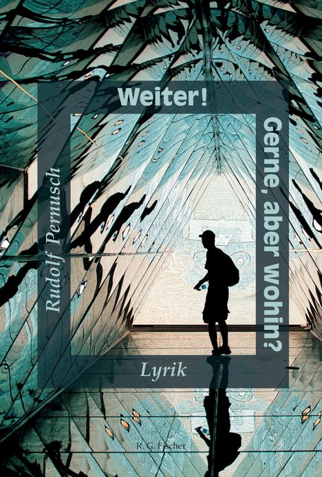 Rudolf Pernusch: Weiter! Gerne, aber wohin?, Buch