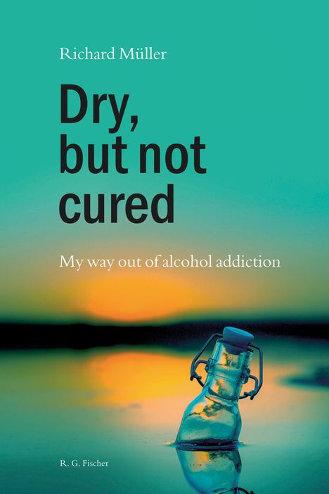 Richard Müller: Dry, but not cured, Buch