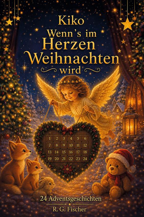 "Oberer Text: Kiko. Wenn’s im Herzen Weihnachten wird. Unten: 24 Adventsgeschichten. R. G. Fischer. Engel mit Adventskalender."