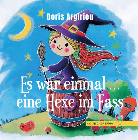 Text: "Doris Argiriou. Es war einmal ... eine Hexe im Fass." Illustration: Eine fröhliche Hexe sitzt in einem Fass, mit Mondsichel und Sternen.