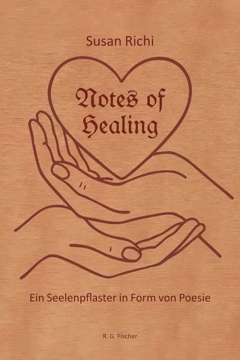 Susan Richi: Notes of Healing - Ein Seelenpflaster in Form von Poesie, Buch