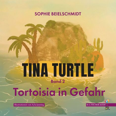 Titel: "Tina Turtle". Untertitel: "Band 2: Tortoisia in Gefahr". Illustration zeigt eine tropische Insel mit Palmen.